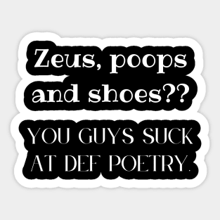 Zeus, Poops and Shoes? Sticker